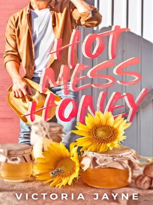 cover image of Hot Mess Honey